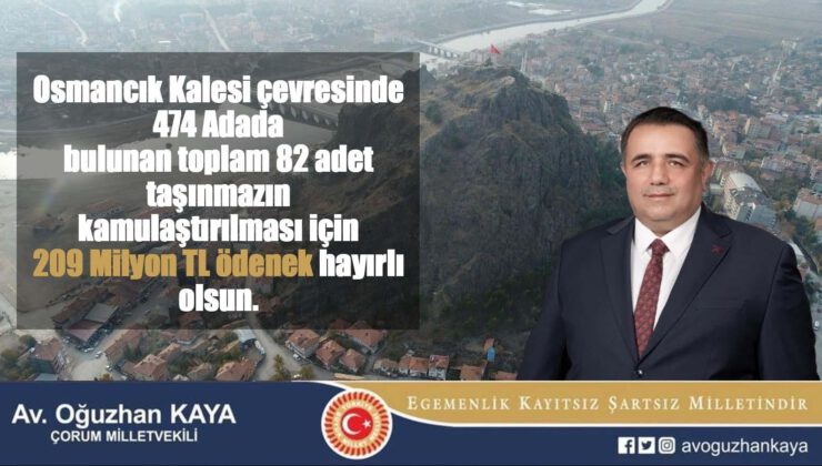 Osmancık Kalesi Çevresinin Kamulaştırılması İçin 209 MİLYON TL ÖDENEK HAYIRLI OLSUN‼️